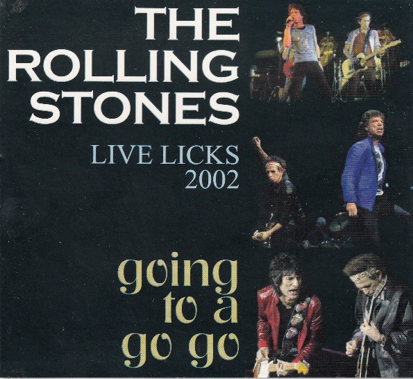 Live licks the Rolling Stones. The Rolling Stones - licked Live in NYC. 2004 - Live licks CD.