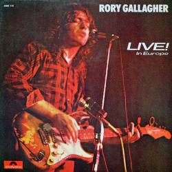 RORY GALLAGHER LIVE IN EUROPE Виниловая пластинка 