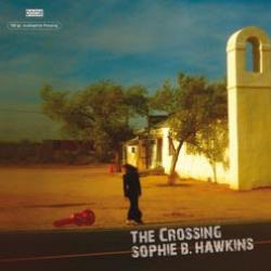 SOPHIE B. HAWKINS CROSSING Виниловая пластинка 