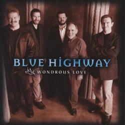 BLUE HIGHWAY WONDROUS LOVE Фирменный CD 
