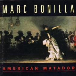 MARC BONILLA AMERICAN MATADOR Фирменный CD 