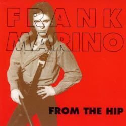 FRANK MARINO FROM THE HIP Фирменный CD 