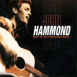 JOHN HAMMOND Best Of The Vanguard Years Фирменный CD 