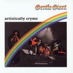 GENTLE GIANT ARTISTICALY CRYME Фирменный CD 
