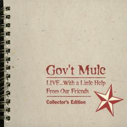 GOV'T MULE LIVE  WITH A LITTLE HELP FROM OUR FRIENDS Фирменный CD 