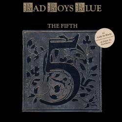 BAD BOYS BLUE FIFTH Виниловая пластинка 