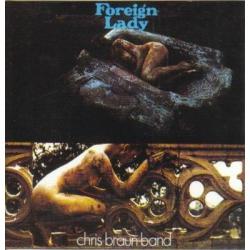 CHRIS BRAUN BAND FOREIGN LADY Фирменный CD 
