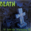 DEATH    IS JUST THE BEGINNING II