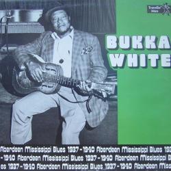 BUKKA WHITE 1937-1940 Виниловая пластинка 