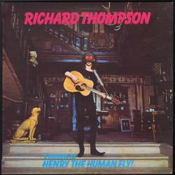 RICHARD THOMPSON HENRY THE HUMAN FLY! Виниловая пластинка 