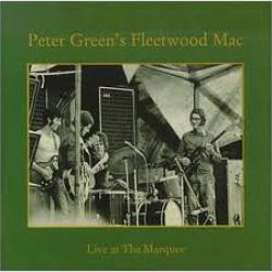PETER GREEN'S FLEETWOOD MAC LIVE AT THE MARQUEE Виниловая пластинка 