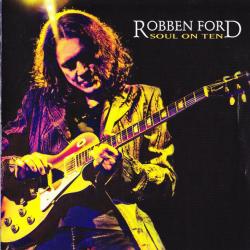 ROBBEN FORD SOUL ON TEN Фирменный CD 