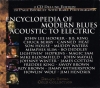 Encyclopedia Of Modern Blues Acoustic To Electric