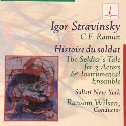 Solisti New York, Ransom Wilson, Igor Stravinsky Histoire du soldat - The Soldier's Tale for 3 Actors & Instrumental Ensemble Фирменный CD 