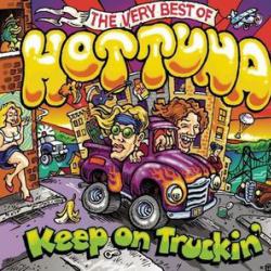 HOT TUNA Keep On Truckin': The Very Best Of Hot Tuna Фирменный CD 