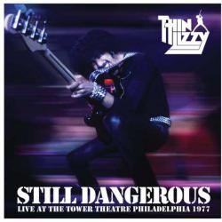 THIN LIZZY Still Dangerous (Live At The Tower Theatre Philadelphia 1977) Фирменный CD 