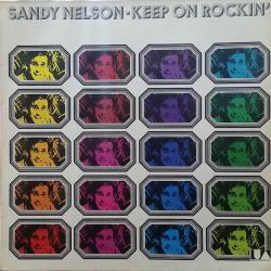 SANDY NELSON Keep On Rockin' Виниловая пластинка 