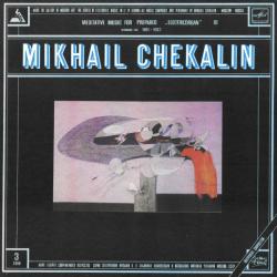Mikhail Chekalin  МИХАИЛ ЧЕКАЛИН Meditative Music For Prepared «Electricorgan» III Виниловая пластинка 
