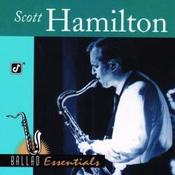 SCOTT HAMILTON BALLAD ESSENTIALS Фирменный CD 