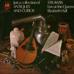 STRAWBS Just A Collection Of Antiques And Curios (Live At The Queen Elizabeth Hall) Виниловая пластинка 