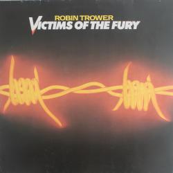 ROBIN TROWER VICTIMS OF THE FURY Виниловая пластинка 
