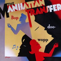 MANHATTAN TRANSFER Bop Doo-Wopp Виниловая пластинка 