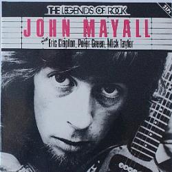 JOHN MAYALL THE LEGENDS OF ROCK Виниловая пластинка 