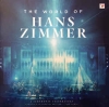 The World Of Hans Zimmer (A Symphonic Celebration)