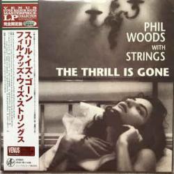 PHIL WOODS WITH STRINGS The Thrill Is Gone Виниловая пластинка 