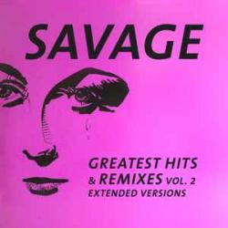 SAVAGE Greatest Hits & Remixes Vol. 2 Виниловая пластинка 