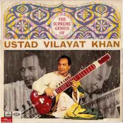 Ustad Vilayat Khan The Supreme Genius Of Ustad Vilayat Khan Виниловая пластинка 