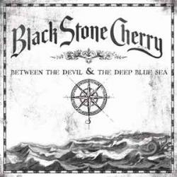Black Stone Cherry Between The Devil & The Deep Blue Sea Виниловая пластинка 