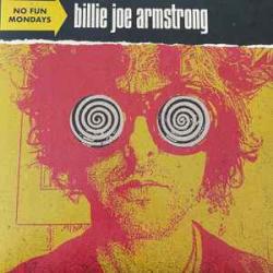 Billie Joe Armstrong No Fun Mondays Виниловая пластинка 