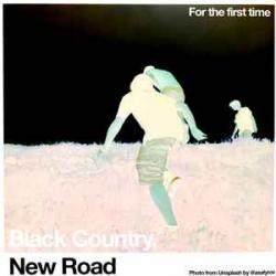 Black Country, New Road For The First Time 