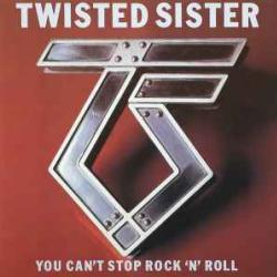 TWISTED SISTER You Can't Stop Rock 'N' Roll Виниловая пластинка 