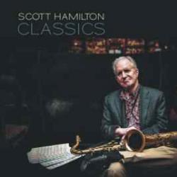 SCOTT HAMILTON Classics Виниловая пластинка 