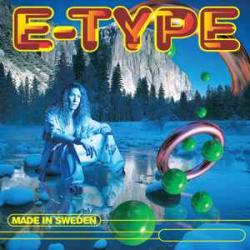 E-TYPE Made In Sweden Виниловая пластинка 