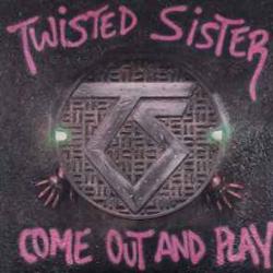 TWISTED SISTER COME OUT AND PLAY Виниловая пластинка 