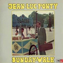 JEAN-LUC PONTY Sunday Walk Виниловая пластинка 