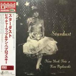 NEW YORK TRIO & KEN PEPLOWSKI Stardust Виниловая пластинка 