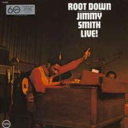 JIMMY SMITH Root Down - Jimmy Smith Live! Виниловая пластинка 