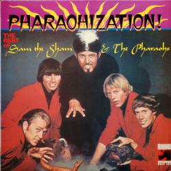 SAM THE SHAM & THE PHARAONS Pharaohization! (BEST OF…) Виниловая пластинка 