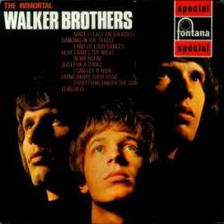 WALKER BROTHERS The Immortal Walker Brothers Виниловая пластинка 