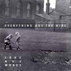 EVERYTHING BUT THE GIRL Love Not Money Виниловая пластинка 