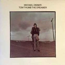Michael Dinner Tom Thumb The Dreamer Виниловая пластинка 