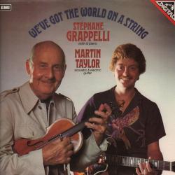 STEPHANE GRAPPELLI & MARTIN TAYLOR WE'RE GOT YHE WORLD ON A STRING Виниловая пластинка 