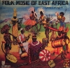 FOLK MUSIC OF EAST AFRICA VOLUME 1: The Folk Music Of Kenya