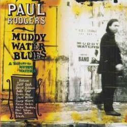 PAUL RODGERS Muddy Water Blues (A Tribute To Muddy Waters) Фирменный CD 