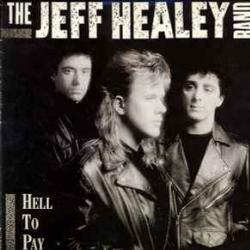 JEFF HEALEY BAND HELL TO PAY Фирменный CD 