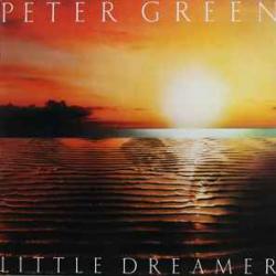 PETER  GREEN LITTLE DREAMER Виниловая пластинка 